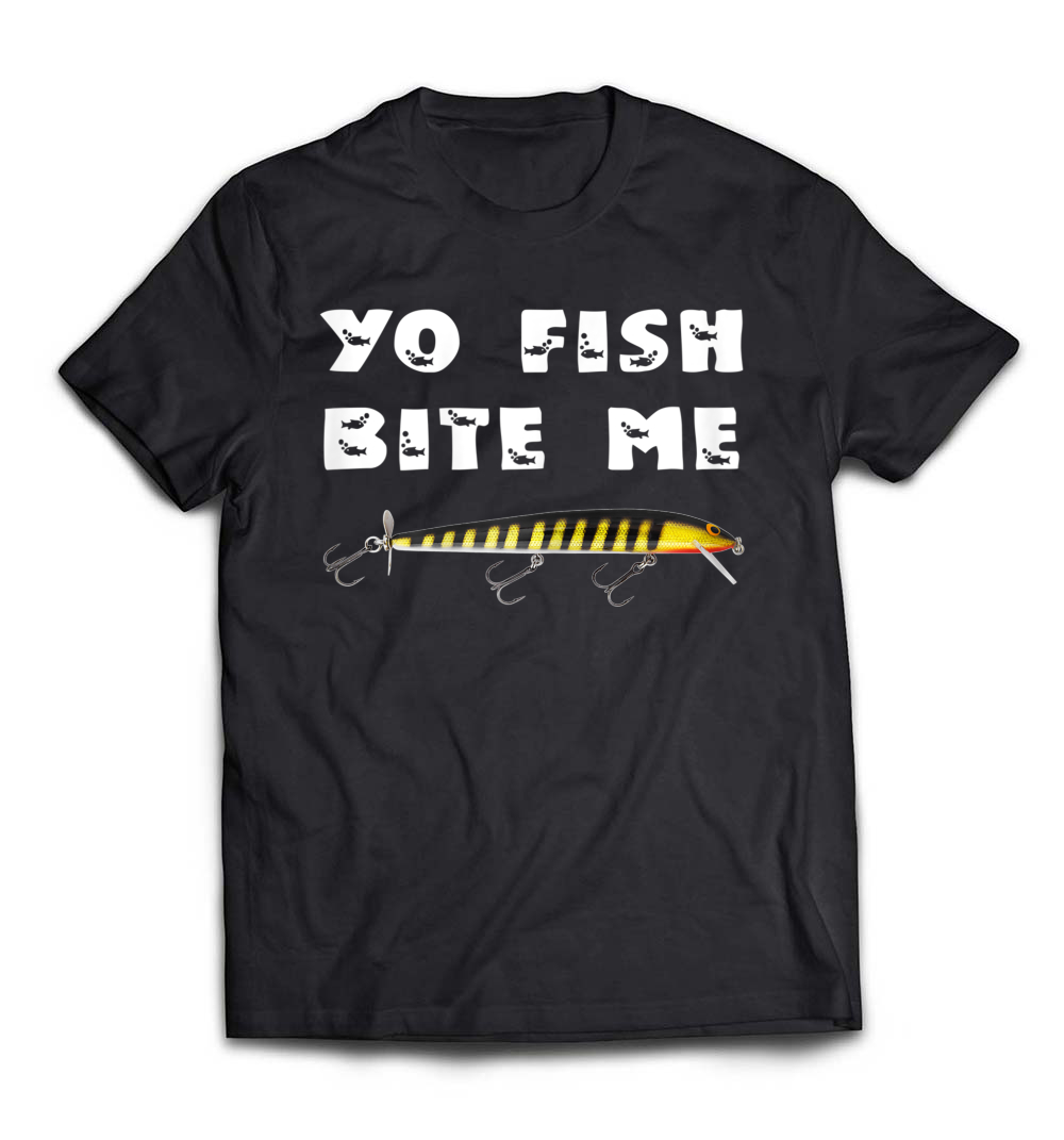 Yo Fish Bite Me Fishing T-Shirt: A Playful Statement for Anglers